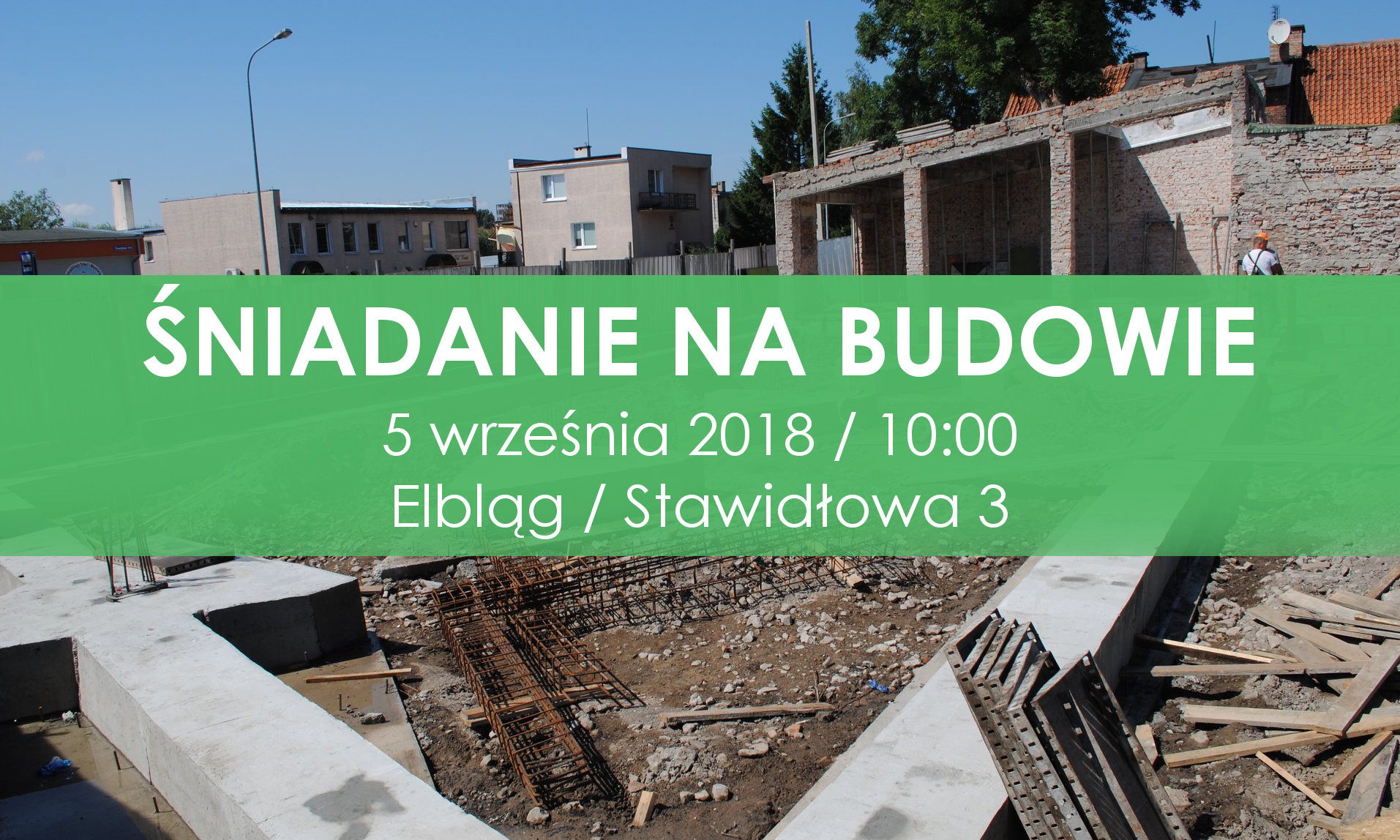 Zapraszamy na Śniadanie na Budowie